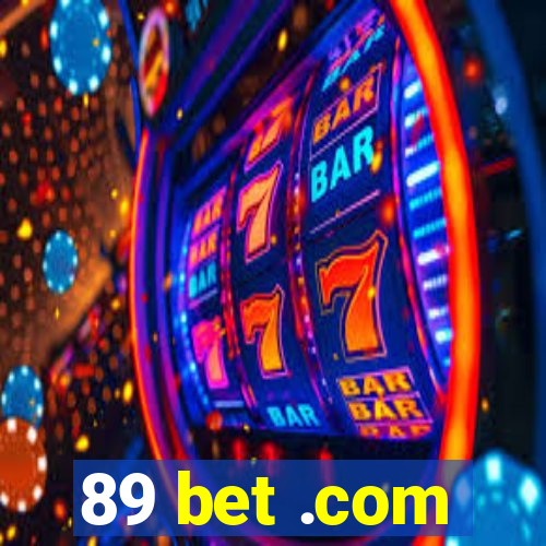 89 bet .com